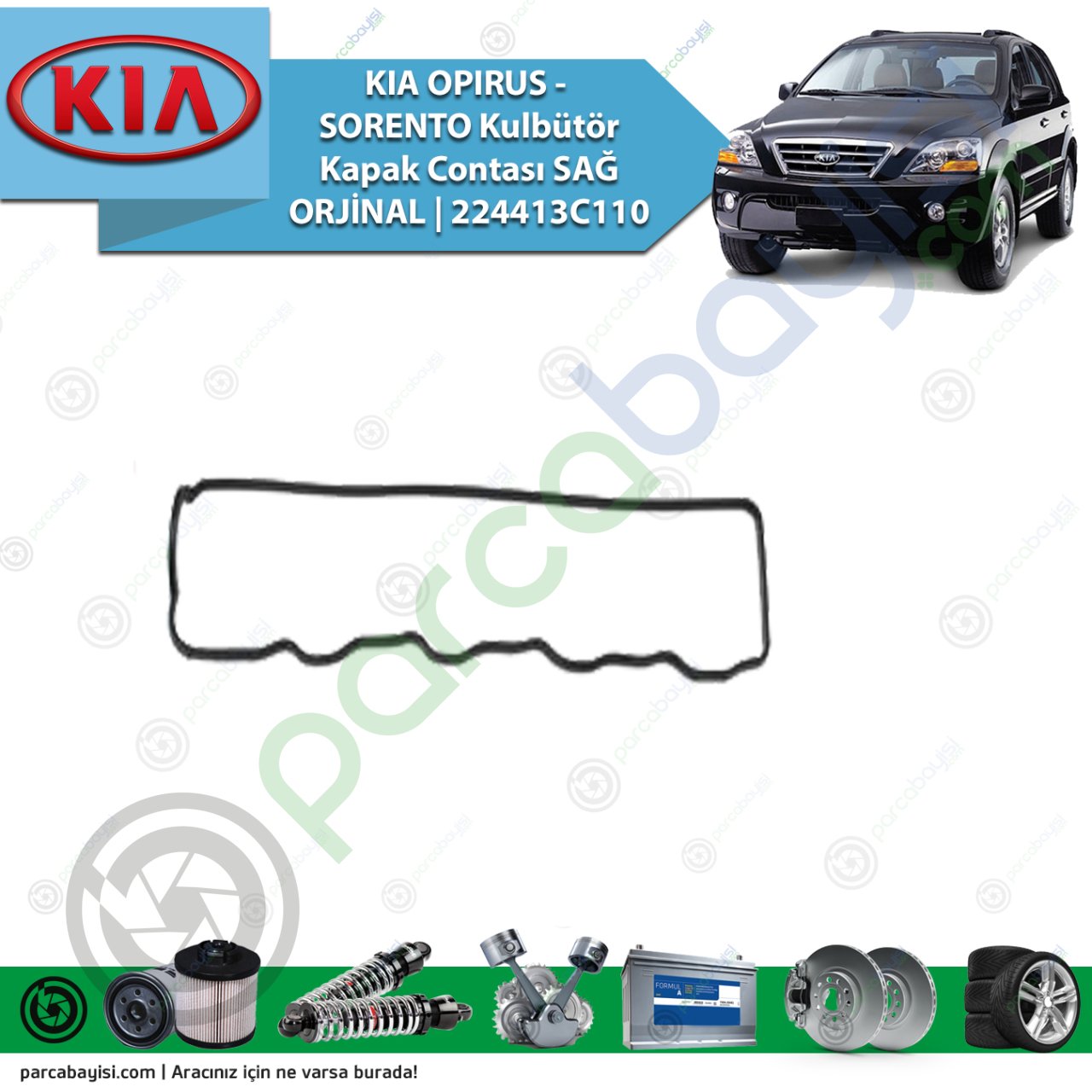 Kia Opırus - Sorento Kulbütör Kapak Contası Sağ Orjinal | 224413C110