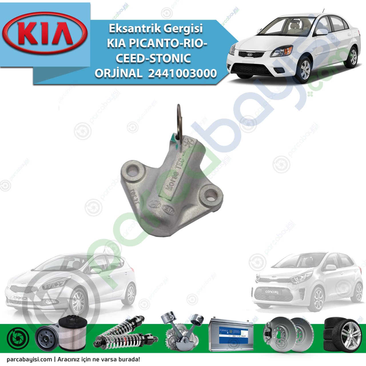 Eksantrik Gergisi Kia Pıcanto-Rio-Ceed-Stonıc Orijinal | 2441003000