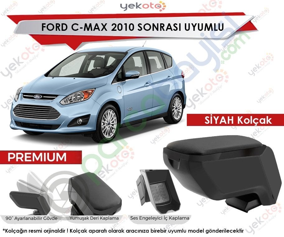 Ford C-Max 2010 Sonrası Uyumlu Siyah Kolçak Kol Dayama Ultra Kaliteli