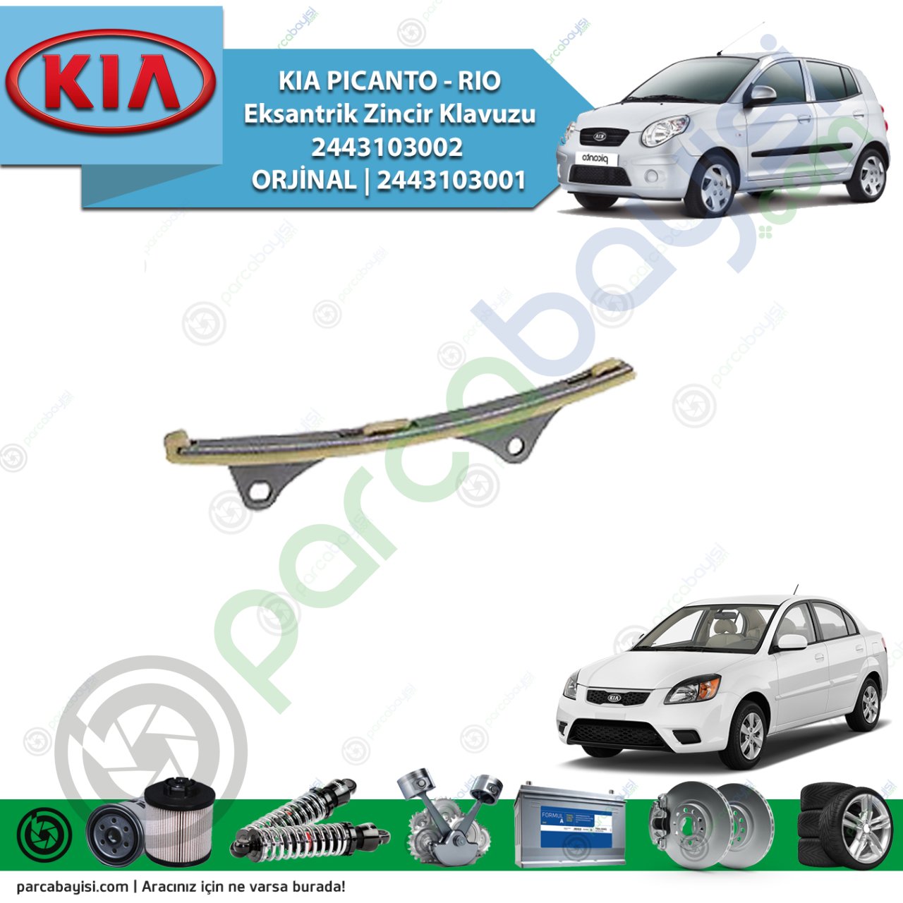 Kia Pıcanto - Rio Eksantrik Zincir Klavuzu 2443103002 Orjinal | 2443103001
