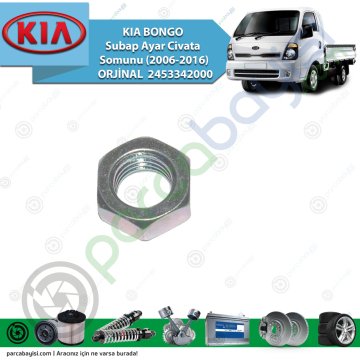 Kia Bongo Subap Ayar Civata Somunu (2006-2016) Orijinal | 2453342000