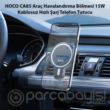 HOCO CA85 Araç Havalandırma Bölmesi 15W Kablosuz Hızlı Şarj Telefon Tutucu