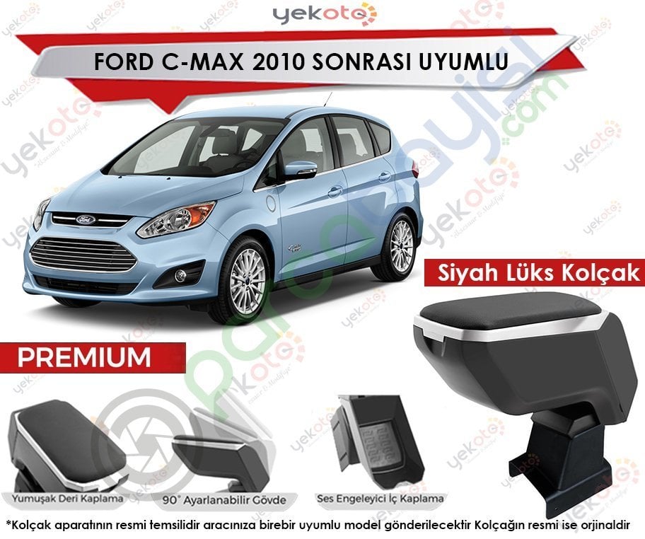 Ford C-Max 2010 Sonrası Uyumlu Lüx Siyah Kolçak Kol Dayama Ultra Kaliteli