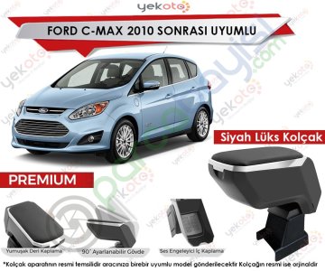 Ford C-Max 2010 Sonrası Uyumlu Lüx Siyah Kolçak Kol Dayama Ultra Kaliteli