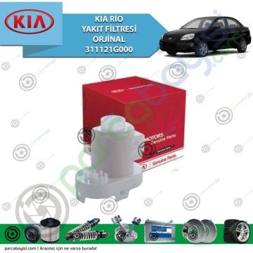 Kia Rio Yakıt Filtresi Orijinal | 311121G000