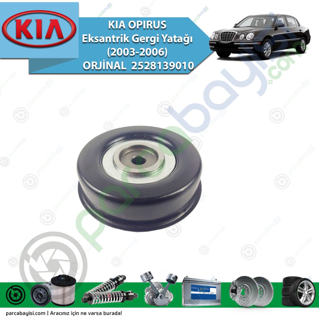 Kia Opırus Eksantrik Gergi Yatağı (2003-2006) Orjinal | 2528139010