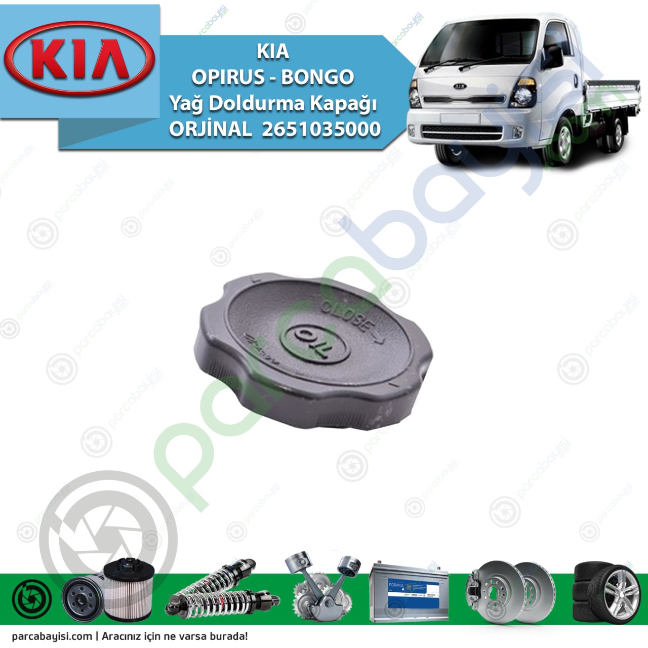Kia Opırus - Bongo Yağ Doldurma Kapağı Orjinal | 2651035000