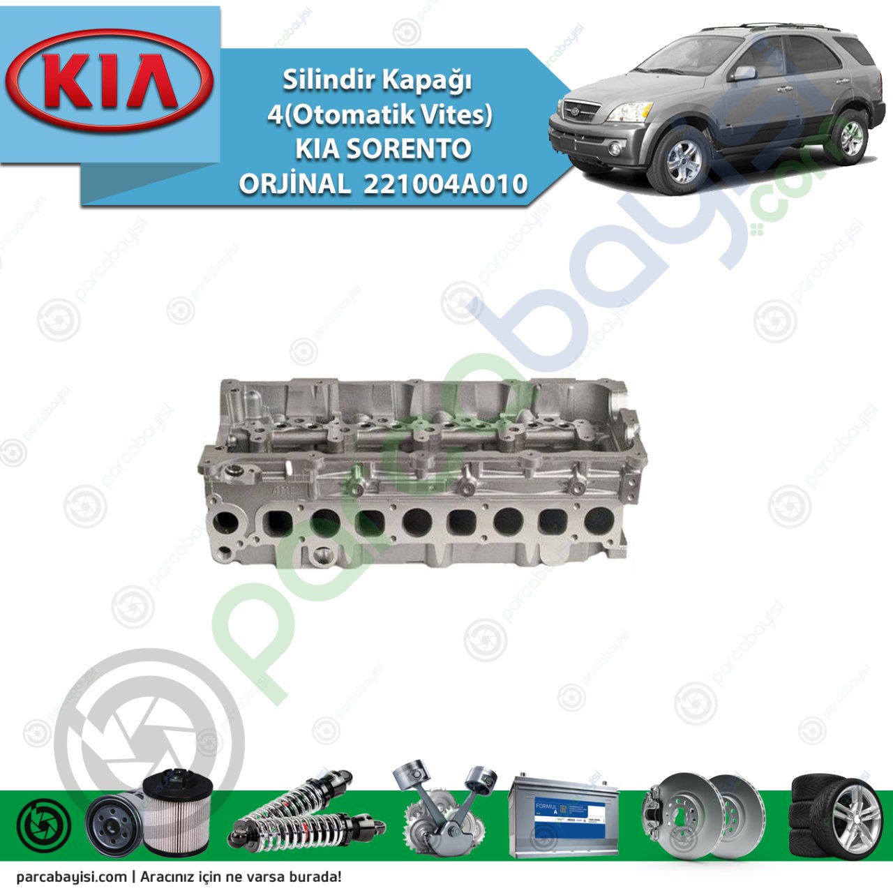 Silindir Kapağı 4(Otomatik Vites) Kia Sorento Orjinal | 221004A010