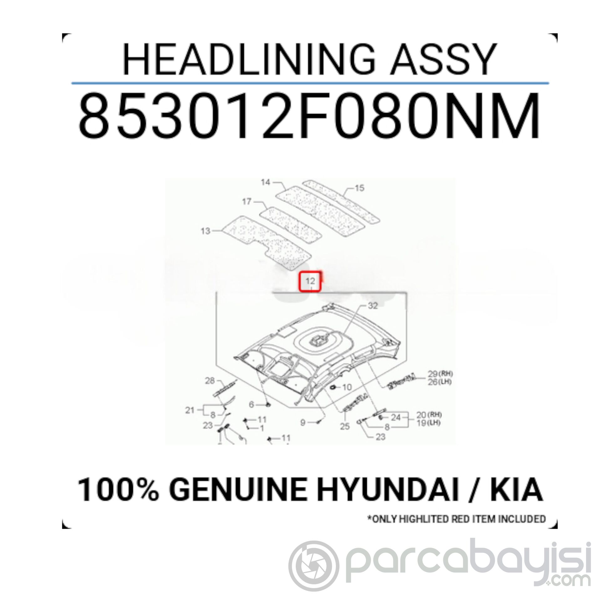 Cerato Tavan 853012F080Nm Orjinal | 853012F050Nm