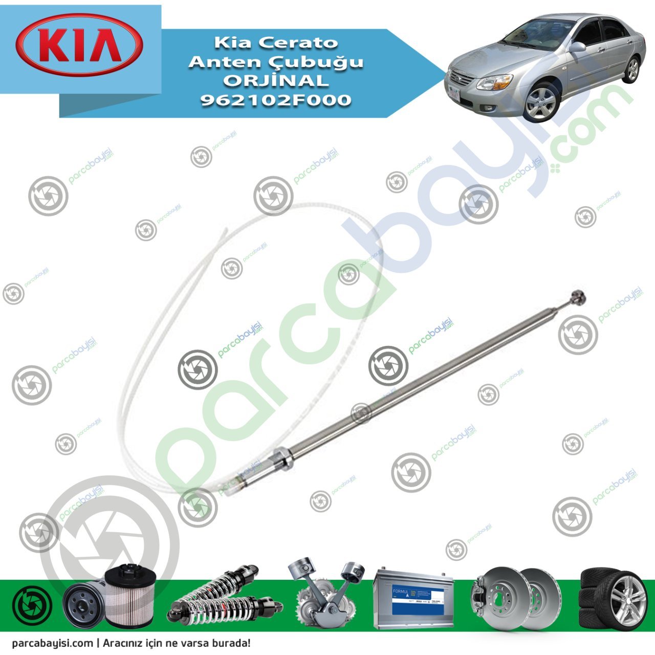 Kia Cerato Anten Çubuğu Manuel Orjinal | 962102F000