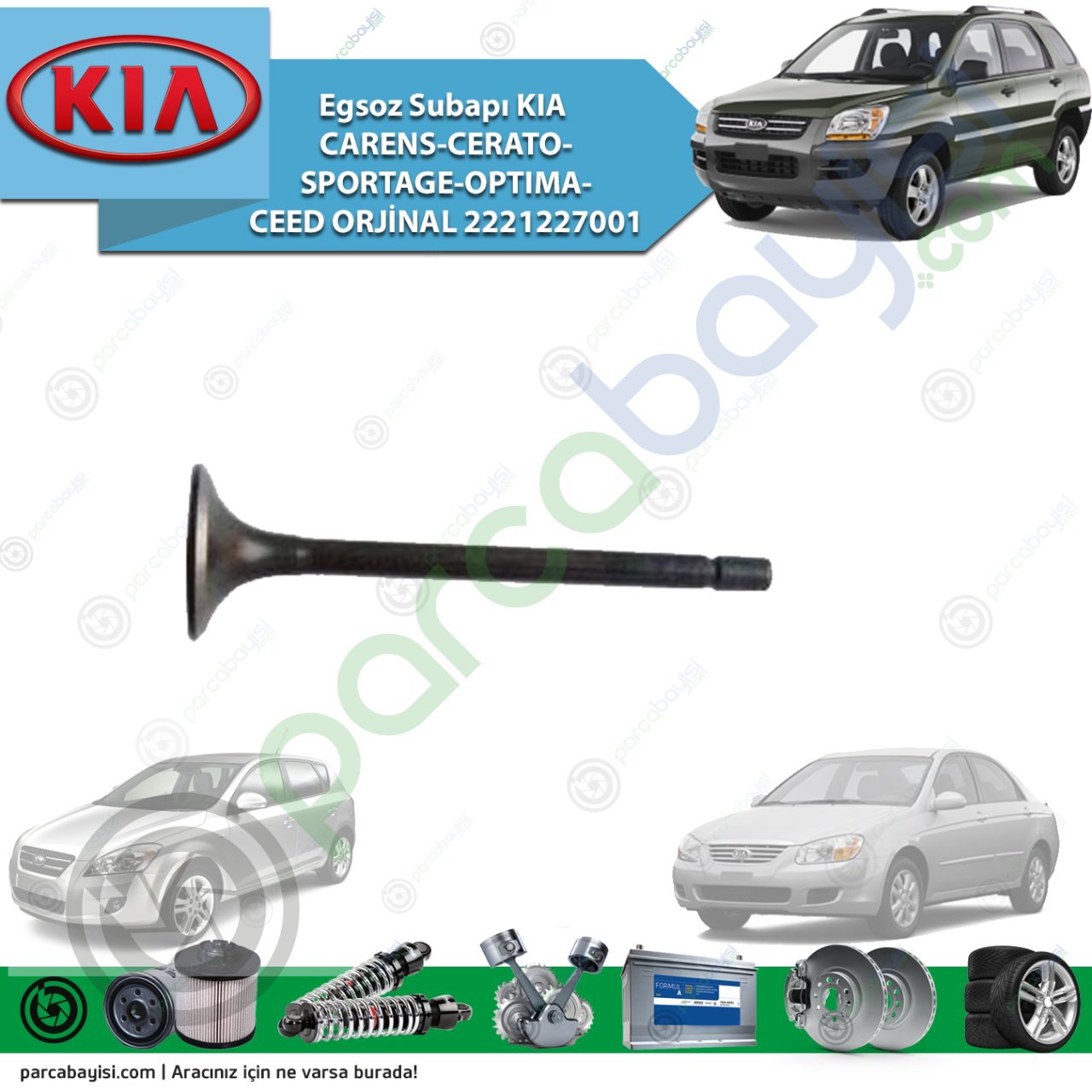 Egsoz Subapı Kia Carens-Cerato-Sportage-Optıma-Ceed Orijinal | 2221227001