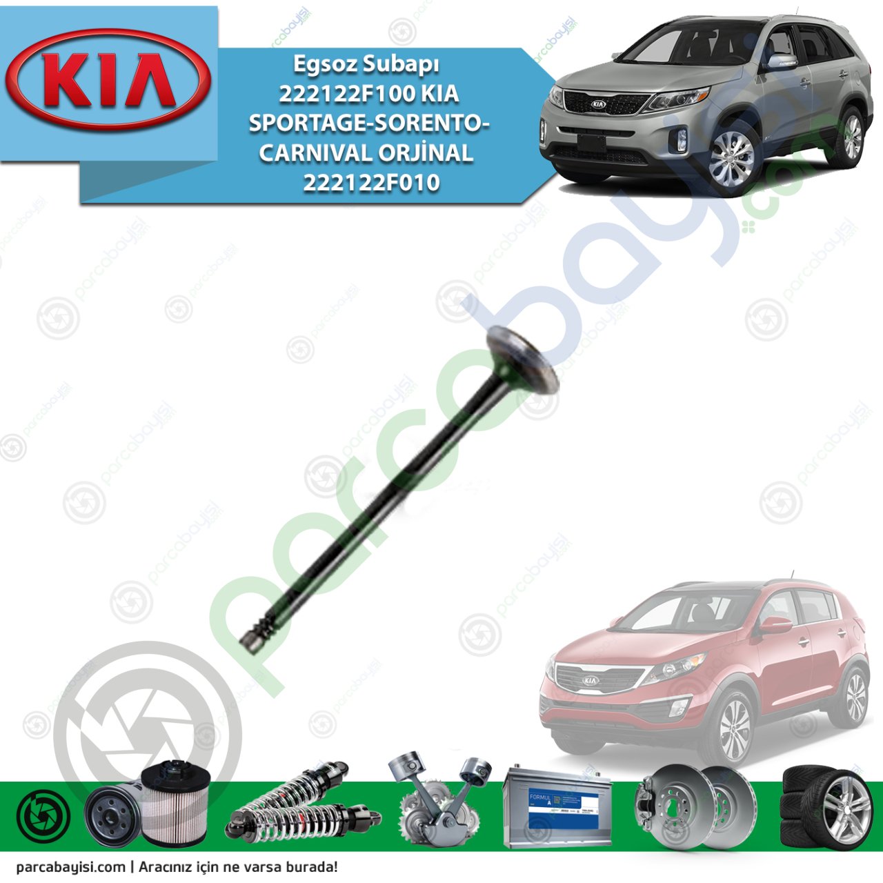 Egsoz Subapı 222122F100 Kia Sportage-Sorento-Carnıval Orijinal | 222122F010