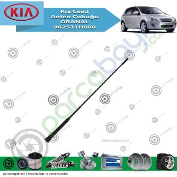 Kia Ceed Anten Çubuğu Orjinal | 962531H000