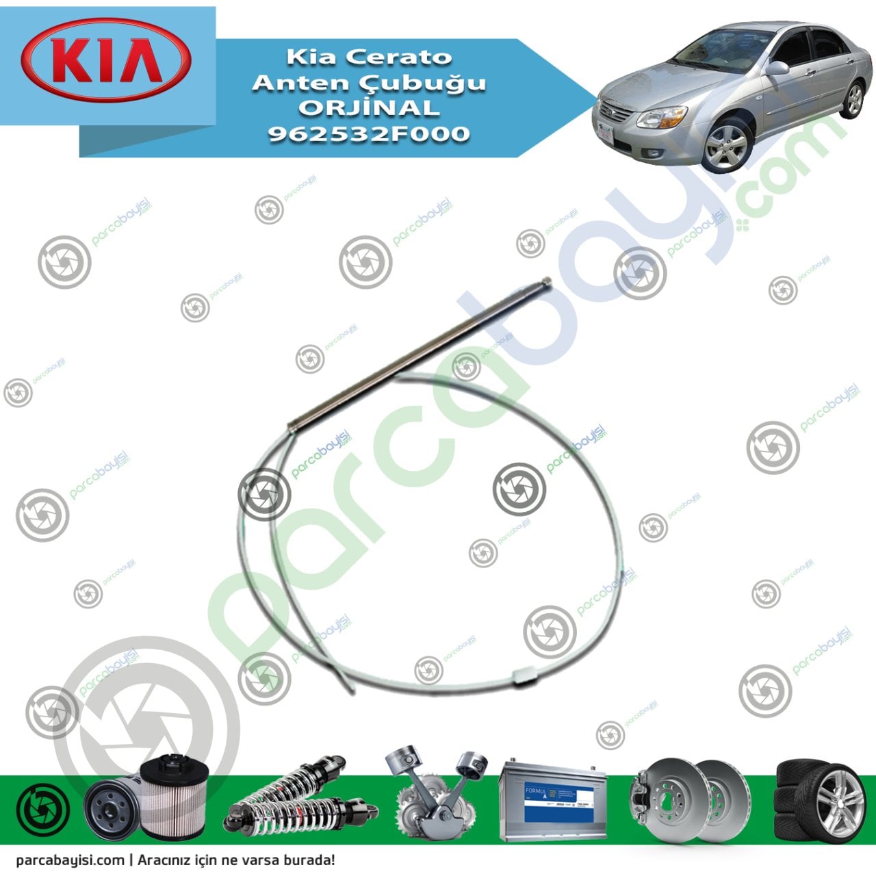 Kia Cerato Anten Çubuğu Orjinal | 962532F000