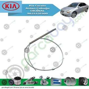 Kia Cerato Anten Çubuğu Orjinal | 962532F000
