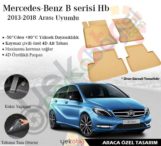 Mercedes B Serisi 2013-2018 Arası Uyumlu Araca Özel Lüks Bej Paspas