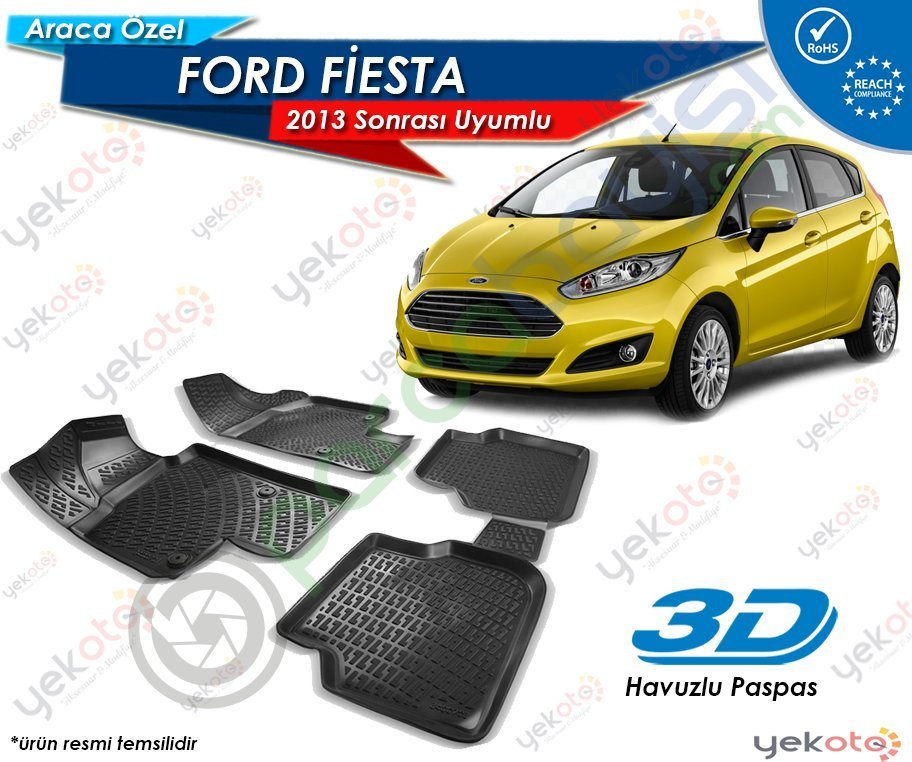 Ford Fiesta 2013 Sonrası Uyumlu Araca Özel 3D Havuzlu Paspas