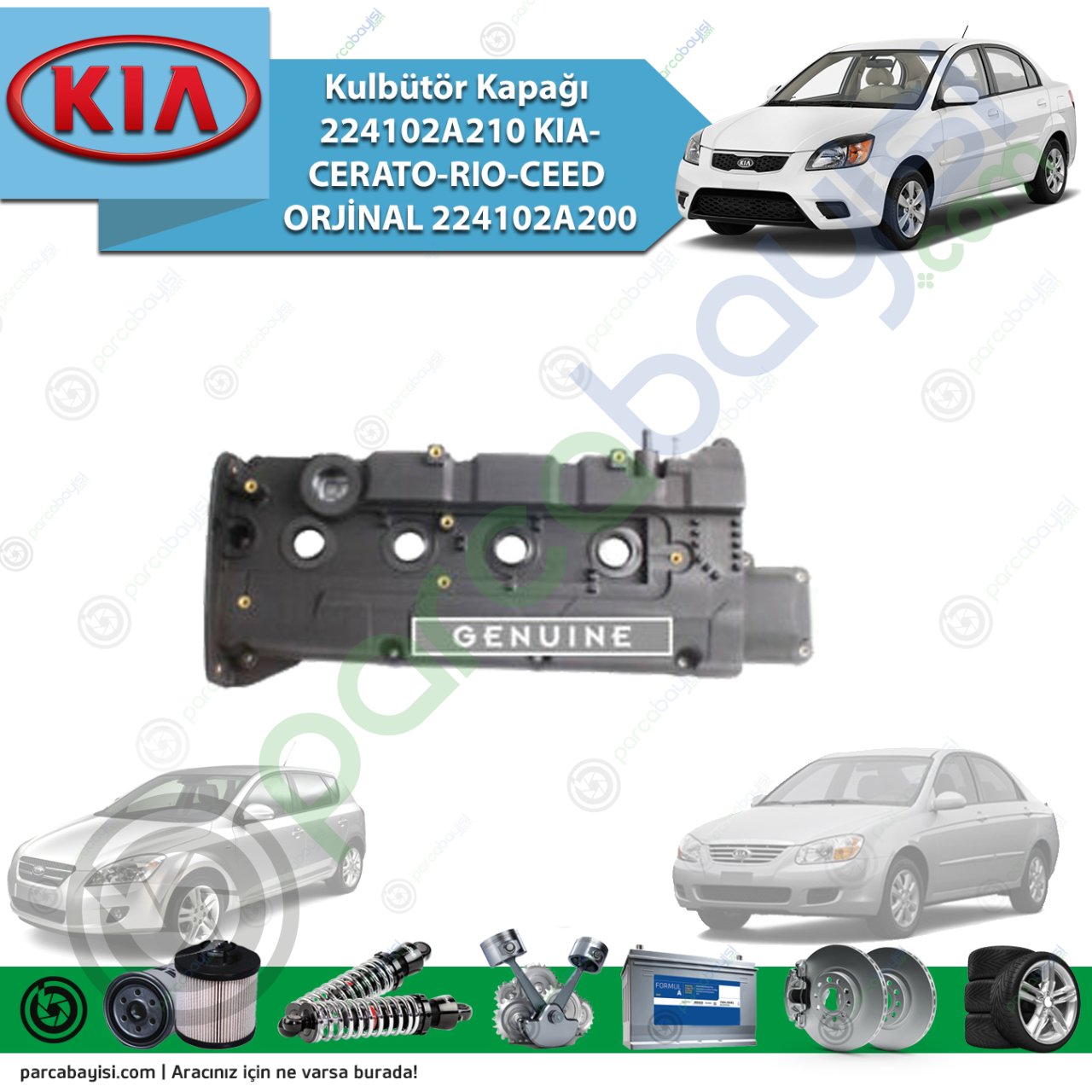 Kulbütör Kapağı 224102A210 Kia-Cerato-Rio-Ceed Orijinal | 224102A200