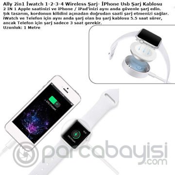 Ally 2in1 Apple Watch Şarj- İPhone Usb Şarj Kablosu